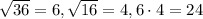 \sqrt{36} = 6, \sqrt{16} = 4, 6\cdot4 = 24