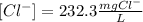 [Cl^-]=232.3\frac{mgCl^-}{L}