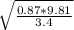 \sqrt{\frac{0.87*9.81}{3.4}  }