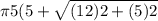 \pi 5(5+\sqrt{(12)2+(5)2}