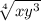 \sqrt[4]{xy^3}