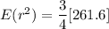 E(r^2) = \dfrac{3}{4} [261.6]