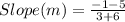 Slope (m) = \frac{-1 - 5}{3 + 6}