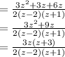 =\frac{3z^2+3z+6z}{2(z-2)(z+1)}\\ =\frac{3z^2+9z}{2(z-2)(z+1)} \\=\frac{3z(z+3)}{2(z-2)(z+1)}