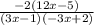 \frac{-2(12x -5)}{(3x - 1)(-3x + 2)}
