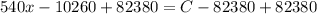 540x - 10260 + 82380= C - 82380 + 82380