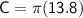 \sf C=\pi (13.8)