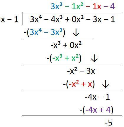 Divide 3x^4 - 4x^3 -3x -1 by x-1 Verify using division algorithm Steps please thanks