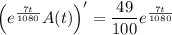 \left(e^{\frac{7t}{1080}}A(t)\right)'=\dfrac{49}{100}e^{\frac{7t}{1080}}