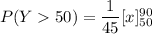 P(Y50) = \dfrac{1}{45}[x]^{90}_{50}