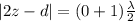 |2z - d |= (0 + 1)\frac{\lambda}{2}