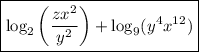 $\boxed{\log _2\left(\frac{zx^2}{y^2} \right) +\log _9(y^4 x^{12})} $