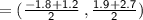 \mathsf{ =  (\frac{ - 1.8 + 1.2}{2}  \: , \frac{1.9 + 2.7}{2} )}