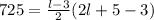 725 = \frac{l-3}{2}(2l + 5- 3)