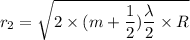 r_{2}=\sqrt{2\times(m+\dfrac{1}{2})\dfrac{\lambda}{2}\times R}