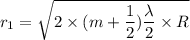 r_{1}=\sqrt{2\times(m+\dfrac{1}{2})\dfrac{\lambda}{2}\times R}