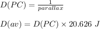 D(PC) =\frac{1}{parallax}\\\\D(av)=D(PC) \times 20.626\ J