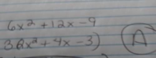 Factor 6x2 + 12x - 9 completely.

A
3(2x² + (-3)
+ 4x –
B 6x(x – 7)
3(2x - 3)(x + 1)
D 3(2x + 1) (x
