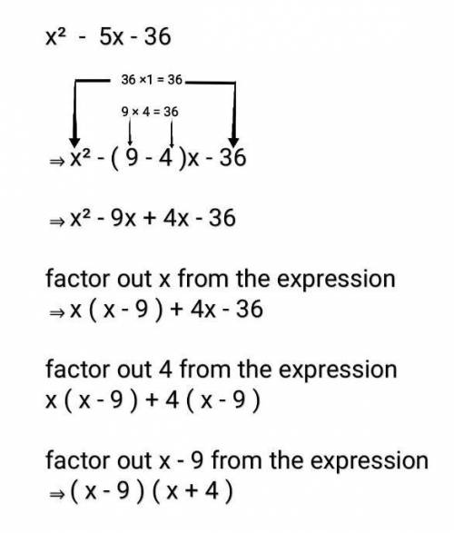 Factor.

x2 – 5x - 36
(x - 9)(x + 4)
(x - 12)(x + 3)
(x + 9)(x - 4)
(x + 12)(x - 3)