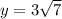 y = 3\sqrt{7}