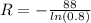 R = -\frac{88}{ln(0.8)}