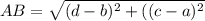 AB=\sqrt{(d-b)^2+((c-a)^2}