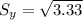 S_y = \sqrt{3.33}