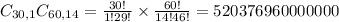 C_{30,1}C_{60,14} = \frac{30!}{1!29!} \times \frac{60!}{14!46!} = 520376960000000