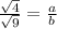 \frac{\sqrt{4}}{\sqrt{9}} = \frac{a}{b}