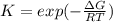 K=exp(-\frac{\Delta G}{RT} )