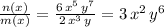 \frac{n(x)}{m(x)} =\frac{6\,x^5\,y^7}{2\,x^3\,y} =3\,x^2\,y^6