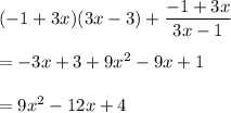 (-1+3x)(3x-3)+\dfrac{-1+3x}{3x-1}\\\\=-3x+3+9x^2-9x+1\\\\=9x^2-12x+4