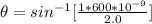 \theta =  sin ^{-1} [ \frac{1  *  600*10^{-9} }{  2.0 } ]