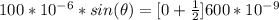 100 *10^{-6 } *  sin(\theta )  =[0  +  \frac{1}{2} ]600 *10^{-9}