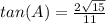 tan(A) = \frac{2\sqrt{15}}{11}