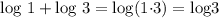 \text{log 1}+\text{log 3}=\text{log}(1{\cdot} 3)=\text{log} 3