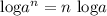 \text{log}a^n=n\ \text{log} a