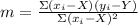 m=\frac{\Sigma (x_{i}-X)(y_{i}-Y)}{\Sigma (x_{i}-X)^{2}}