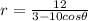 r=\frac{12}{3-10cos\theta}