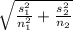 \sqrt{ \frac{ s_1^2}{n_1^2} +\frac{ s_2^2}{n_2}