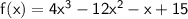 \sf f(x)=4x^3-12x^2-x+15