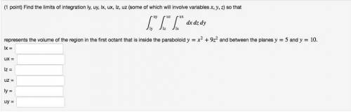 Find the limits of integration ly, uy, lx, ux, lz, uz (some of which will involve variables x,y,z) s