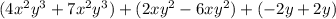 (4x^2y^3 +7x^2 y^3) + (2xy^2 - 6xy^2 ) +( - 2y   +2y)