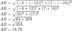 AB = \sqrt{(-4 -(-12))^{2} +  (7-(-10))^{2} }\\AB = \sqrt{(-4 +12)^{2} +  (7+10)^{2} }\\AB = \sqrt{(8)^{2} +  (17)^{2} }\\AB = \sqrt{64 +  289 }\\AB = \sqrt{353 }\\AB = 18.79