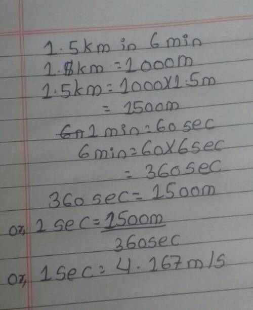 A person travels 1.5 km in 6 minutes, how fast were they traveling in meters per second?