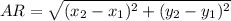 AR = \sqrt{(x_2 - x_1)^2 + (y_2 - y_1)^2}