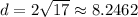 d=2\sqrt{17}\approx8.2462