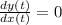 \frac{dy(t)}{dx(t)}  = 0