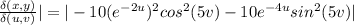 \frac{\delta  (x,y)}{\delta (u, v)} | =  | -10 (e^{-2u})^2 cos^2 (5v) - 10 e^{-4u} sin^2(5v)|