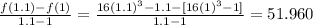\frac{ f(1.1) - f(1)}{1.1-1}  =  \frac{16(1.1)^3 - 1.1 - [16(1)^3 -1] }{1.1-1 }  = 51.960